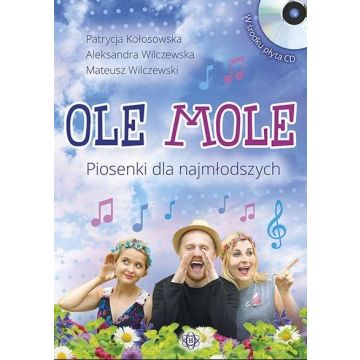 Ole mole. Piosenki dla najmłodszych + CD