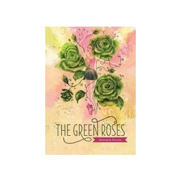 The green roses