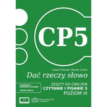 Dać rzeczy słowo. Czytanie i pisanie 5. Poziom 3