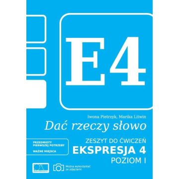 Dać rzeczy słowo. Ekspresja 4. Poziom 1