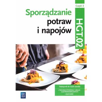 Sporządzanie potraw i napojów Kw. HGT.02 cz.2 w.4