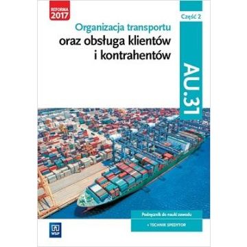 Organizacja transportu Kwal. AU.31 cz.2 WSiP