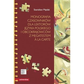 Monografia czasowników dla lektorów j. polskiego..