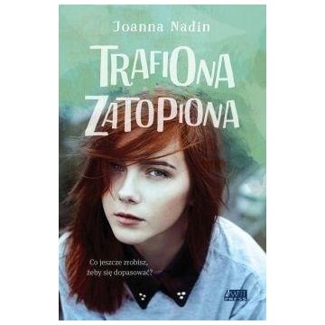 Trafiona, zatopiona