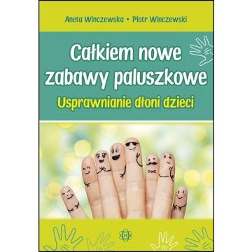 Całkiem nowe zabawy paluszkowe