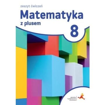 Matematyka SP 8 Z Plusem ćwiczenia w.2018 GWO