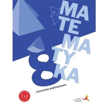 Matematyka SP 8 Z plusem Ćwiczenia podstawowe GWO