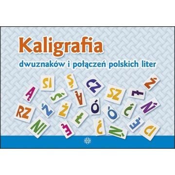 Kaligrafia dwuznaków i połączeń polskich liter