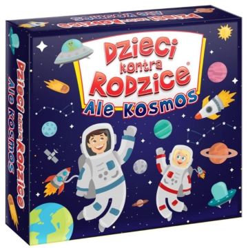 Dzieci kontra Rodzice. Ale Kosmos