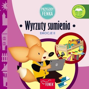 Przygody Fenka. Emocje. Wyrzuty sumienia