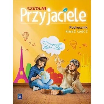 Szkolni przyjaciele. Podręcznik 2/2 WSiP