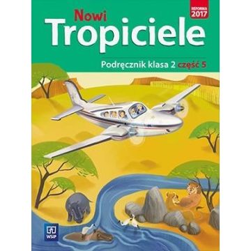 Nowi Tropiciele SP 2 Podręcznik cz.5 WSiP