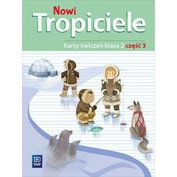 Nowi Tropiciele SP 2 ćwiczenia cz.3 WSiP
