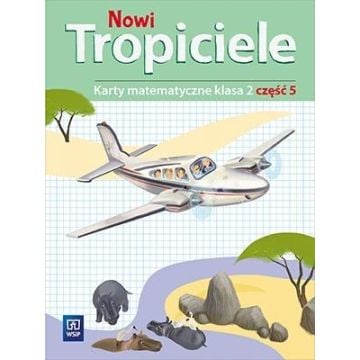 Nowi Tropiciele SP 2 Matematyka ćwiczenia cz.5