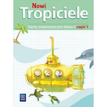 Nowi Tropiciele SP 2 Matematyka ćwiczenia cz.1