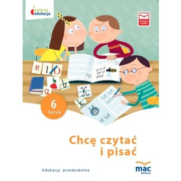 Owocna Edukacja. Chcę czytać i pisać. Sześciolatek