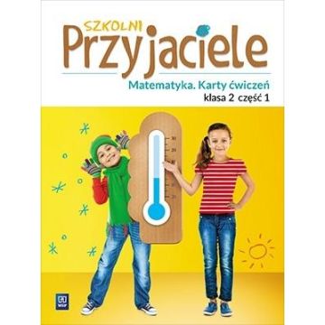 Szkolni przyjaciele. Matematyka. Ćwiczenia 2/1