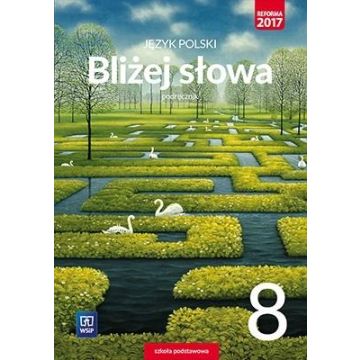 J.Polski SP 8 Bliżej słowa Podr. WSiP