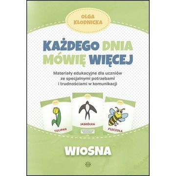 Każdego dnia mówię więcej - Wiosna