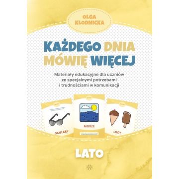 Każdego dnia mówię więcej - Lato