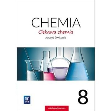 Chemia SP 8 Ciekawa chemia ćw. WSiP