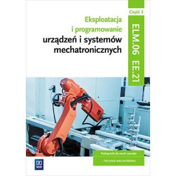 Eksploatacja i program. urządzeń mechat.EE.21 cz.2
