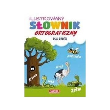 Ilustrowany Słownik Ortograficzny Dla Dzieci