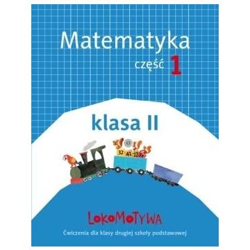 Lokomotywa 2 Matematyka cz.1 w.2018 GWO