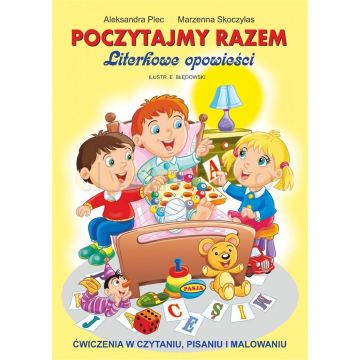 Poczytajmy razem. Literkowe opowieści