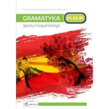 Praktyczna gramatyka języka hiszpańskiego DRACO
