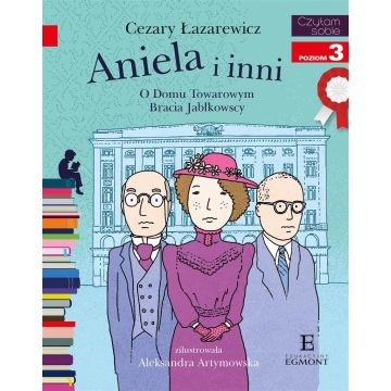 Aniela i inni. O Domu Towarowym Jabłkowskich