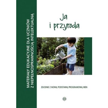 Materiały edukacyjne... - Ja i przyroda
