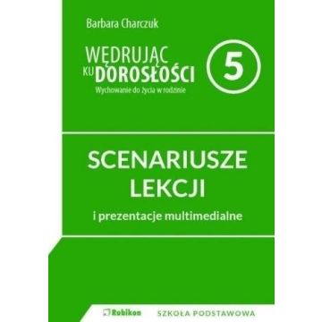 Wędrując ku dorosłości SP 5 scenariusz NPP RUBIKON