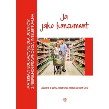 Materiały edukacyjne... - Ja jako konsument
