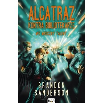 Alcatraz kontra Bibliotekarze T.5. Mroczny talent
