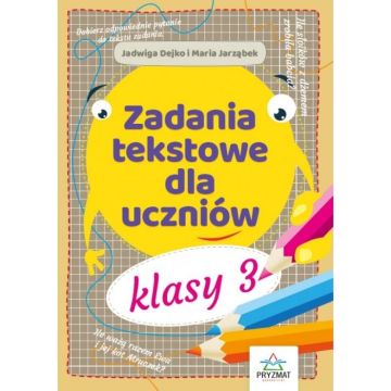 Zadania tekstowe dla uczniów kl. 3