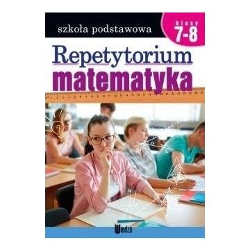 Repetytorium Matematyka kl. 7-8