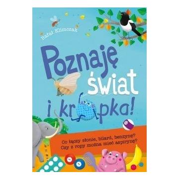 Poznaję świat i kropka!