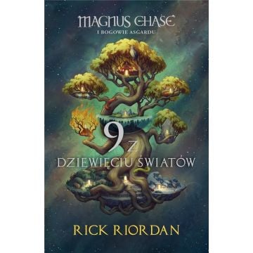 Magnus Chase i Bogowie Asgardu. 9 z dziewięciu..