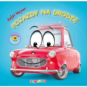 Maluszek poznaje świat. Pojazdy na drodze