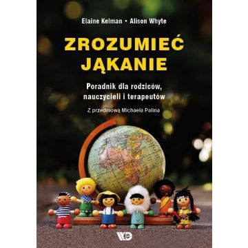Zrozumieć jąkanie. Poradnik dla rodziców...