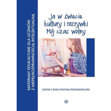 Materiały edukacyjne... - Ja w świecie kultury...