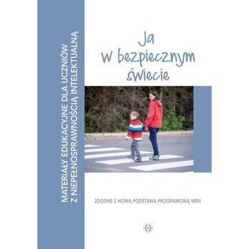 Materiały edukacyjne... - Ja w bezpiecznym świecie