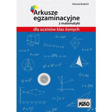 Arkusze egzaminacyjne z matem. dla uczniów kl.8