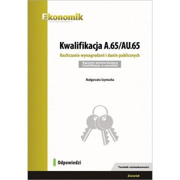 Kwalifikacja A.65/AU.65 Odpowiedzi EKONOMIK