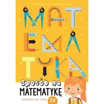 Sposób na matematykę. Ćwiczenia dla klasy 4