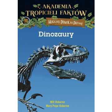 Dinozaury. Magiczny domek na drzewie