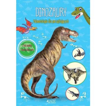 Dinozaury. Paleontologia dla początkujących