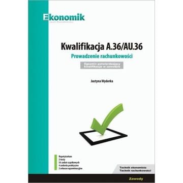 Kwalifikacja A.36/AU.36 Egzamin w.2019 EKONOMIK