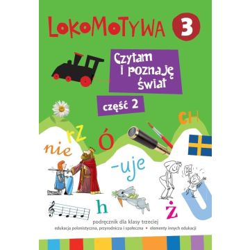 Lokomotywa 3. Czytam i poznaję świat cz.2 GWO